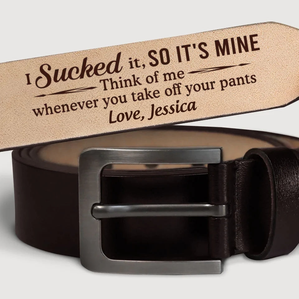 Think Of Me Whenever You Take Off Your Pants - Couple Personalized Custom Engraved Leather Belt - Gift For Husband Wife, Anniversary