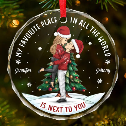 My Favorite Place In All The World Is Next To You - Couple Personalized Custom Circle Glass Ornament - Christmas Gift For Husband Wife, Anniversary